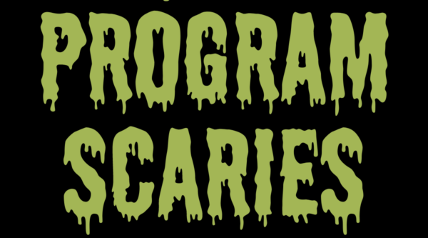 Program Scaries